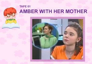 Tape 01 - Amber with Her Mother
